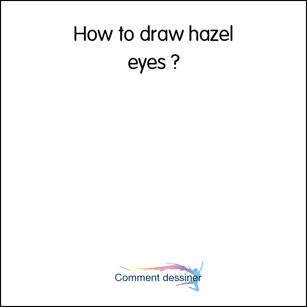 How to draw hazel eyes